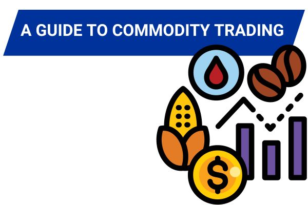 Guide to Commodity Trading